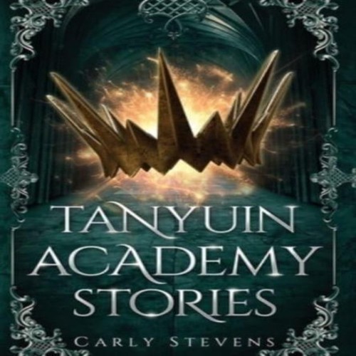 Tanyuin academy stories carly - tanyuin,